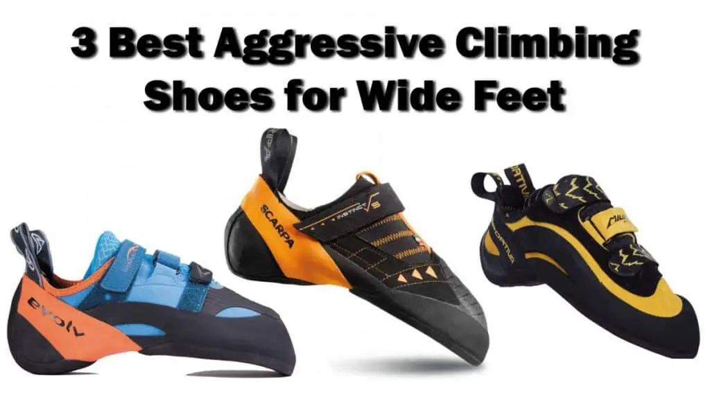 3 Best Aggressive Climbing Shoes for 